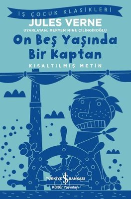 On Beş Yaşında Bir Kaptan Kitap Özeti